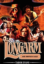Longarm and Shotgun Sallie (Tabor Evans)