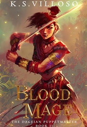 Blood Mage (K.S. Villoso)