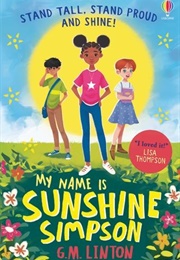 My Name Is Sunshine Simpson (G.M. Linton)