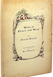 Wine in Peace and War (Evelyn Waugh)
