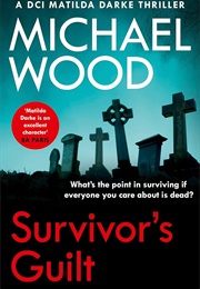 Survivor's Guilt (Michael Wood)