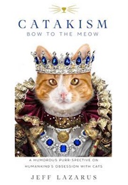 Catakism: Bow to the Meow (Jeff Lazarus)