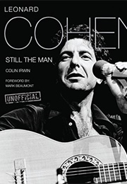Leonard Cohen: Still the Man (Colin Irwin)