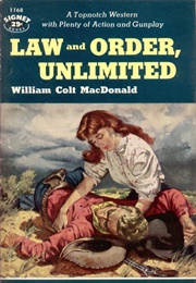 Law and Order, Unlimited (William Colt MacDonald)