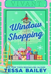 Window Shopping (Tessa Bailey)