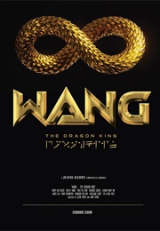 Wang: The Dragon King (2019)
