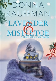 Lavender and Mistletoe (Donna Kauffman)