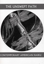 The Unswept Path: Contemporary American Haiku (Brandi, John)