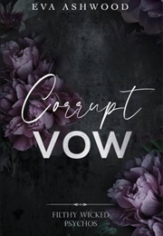 Corrupt Vow (Eva Ashwood)