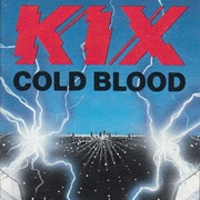 Cold Blood - Kix