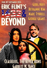 Eric Flint's 1632 & Beyond Issue #7 (Garret E.  Vance)