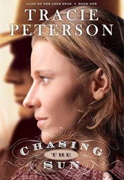 Chasing the Sun (Peterson, Tracie)