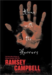 Alone With the Horrors (Ramsey Campbell)