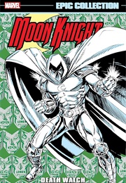 Moon Knight Epic Collection-  Death Watch (Various)