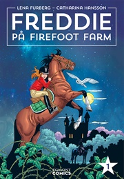 Freddie På Firefoot Farm. Vol. 1 (Lena Furberg, Catharina Hansson)