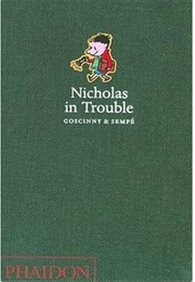 Nicholas in Trouble (Goscinny & Sempe)