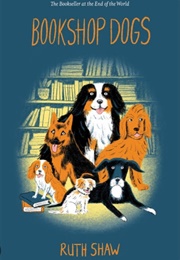 Bookshop Dogs (Ruth Shaw)