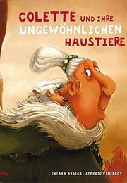 Colette Und Ihre Ungewöhnlichen Haustiere (Aymeric Vincenot)