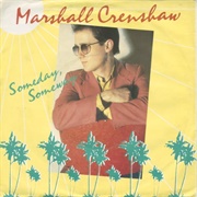 Someday, Someway - Marshall Crenshaw