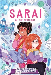 Sarai in the Spotlight (Sarai Gonzalez)