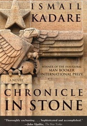 Chronicle in Stone (Ismail Kadare)