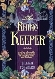 The Rhino Keeper (Jillian Forsberg)