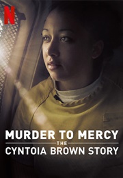 Murder to Mercy: The Cyntoia Brown Story (2020)