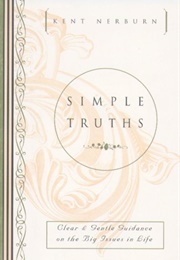Simple Truths: Clear and Simple Guidance on the Big Issues in Life (Newborn, Kent)
