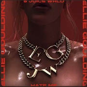 Hate Me - Ellie Goulding &amp; Juice WRLD