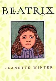 Beatrix (Jeanette Winter)