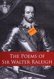 The Poems of Sir Walter Raleigh (Walter Raleigh)