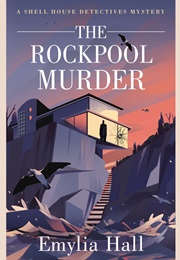 The Rockpool Murder (Emylia Hall)