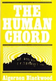 The Human Chord (Algernon Blackwood)