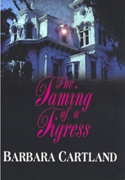 The Taming of a Tigress (Barbara Cartland)