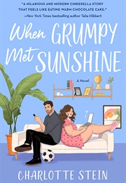 When Grumpy Met Sunshine (Charlotte Stein)