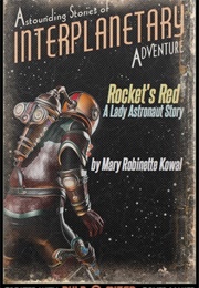 Rocket's Red (Mary Robinette Kowal)