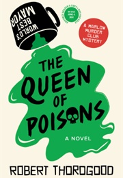 The Queen of Poisons (Robert Thorogood)