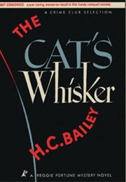 The Cat's Whisker (H.C. Bailey)