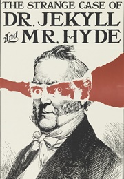 Strange Case of Dr. Jekyll and Mr. Hyde (Robert Louis Stevenson)