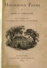 Household Poems (Henry Wadsworth Longfellow)