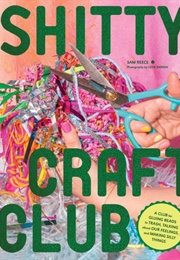 Shitty Craft Club (Sam Reece)