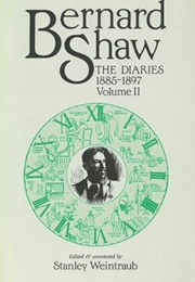 Bernard Shaw: The Diaries 2 Volume Set (Edited by Stanley Weintraub)