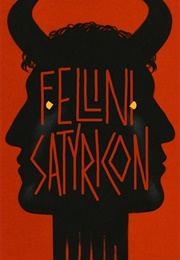 Fellini Satyricon (1969)