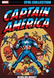 Captain America Epic Collection- Hero or Hoax? (Various)