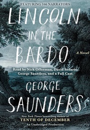 Lincoln in the Bardo: A Novel (Saunders, George)
