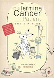 I'm a Terminal Cancer Patient, but (Hilnama)