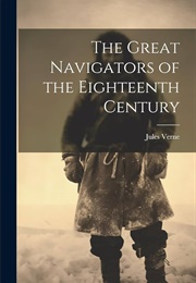 Great Navigators of the Eighteenth Century (Jules Verne)