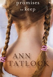 Promises to Keep (Tatlock, Ann)