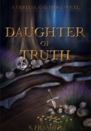 Daughter of Truth (S. Frasher)