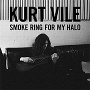Smoke Ring for My Halo - Kurt Vile